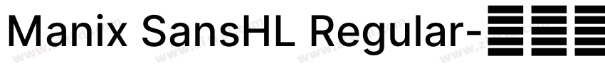 Manix SansHL Regular字体转换